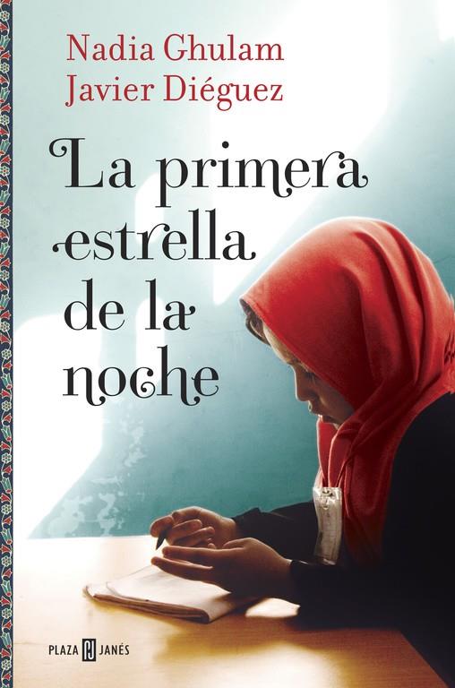 LA PRIMERA ESTRELLA DE LA NOCHE | 9788401016714 | GHULAM, NADIA/DIEGUEZ, JAVIER | Llibreria Online de Banyoles | Comprar llibres en català i castellà online