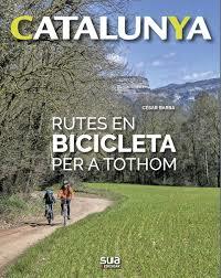 RUTES EN BICICLETA PER A TOTHOM | 9788482166971 | BARBA, CÉSAR | Llibreria Online de Banyoles | Comprar llibres en català i castellà online