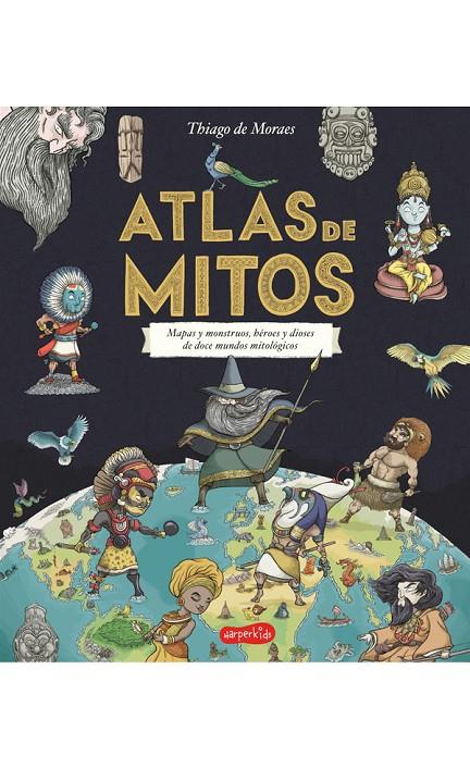 ATLAS DE MITOS | 9788417222208 | DE MORAES, THIAGO | Llibreria Online de Banyoles | Comprar llibres en català i castellà online