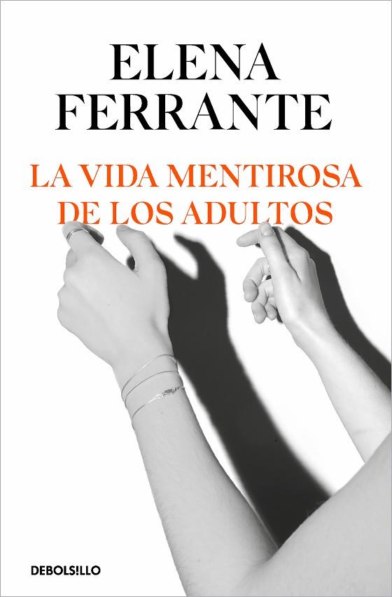 LA VIDA MENTIROSA DE LOS ADULTOS | 9788466356244 | FERRANTE, ELENA | Llibreria Online de Banyoles | Comprar llibres en català i castellà online
