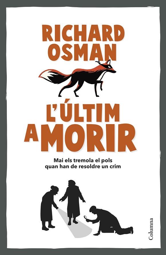 L'ÚLTIM A MORIR | 9788466431101 | OSMAN, RICHARD | Llibreria Online de Banyoles | Comprar llibres en català i castellà online