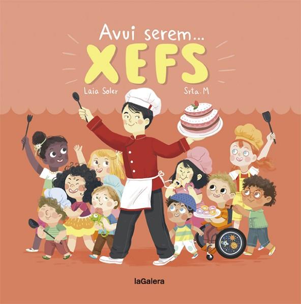 AVUI SEREM XEFS | 9788424664350 | SOLER, LAIA | Llibreria Online de Banyoles | Comprar llibres en català i castellà online