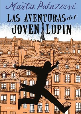 AVENTURAS DEL JOVEN LUPIN, LAS | 9788418054518 | PALAZZESI, MARTA | Llibreria Online de Banyoles | Comprar llibres en català i castellà online