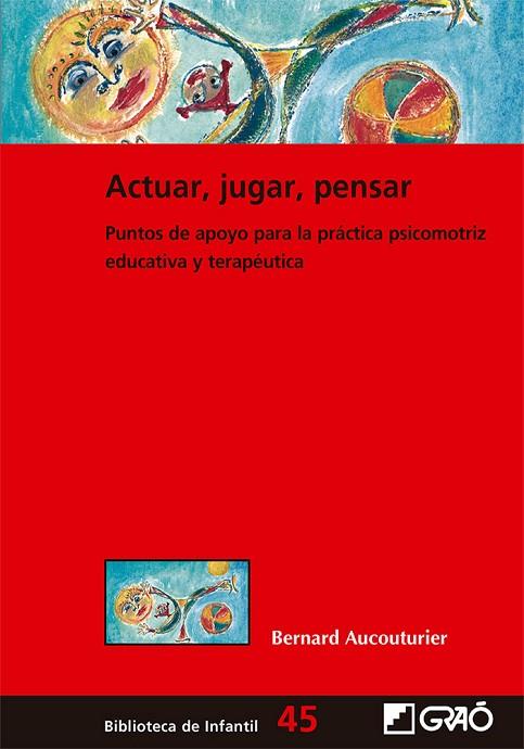ACTUAR, JUGAR, PENSAR | 9788499808390 | AUCOUTURIER, BERNARD | Llibreria Online de Banyoles | Comprar llibres en català i castellà online