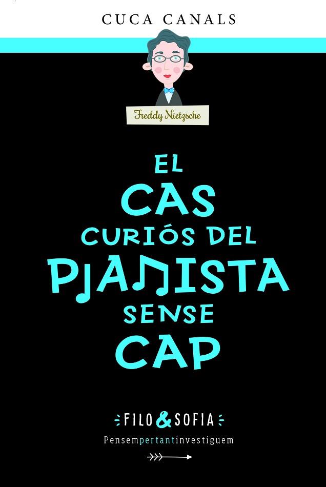 EL CAS CURIÓS DEL PIANISTA SENSE CAP | 9788468356440 | CANALS, CUCA | Llibreria Online de Banyoles | Comprar llibres en català i castellà online