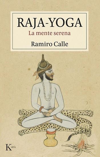 RAJA-YOGA | 9788411211734 | CALLE, RAMIRO | Llibreria Online de Banyoles | Comprar llibres en català i castellà online