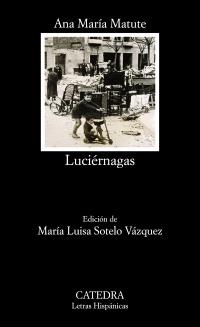 LUCIÉRNAGAS | 9788437633244 | MATUTE, ANA MARÍA | Llibreria Online de Banyoles | Comprar llibres en català i castellà online