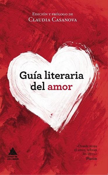 GUIA LITERARIA DEL AMOR | 9788493829537 | CASANOVA, CLAUDIA | Llibreria Online de Banyoles | Comprar llibres en català i castellà online