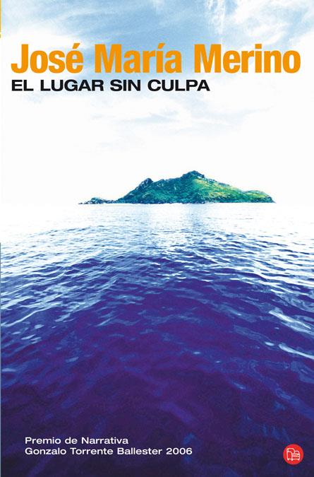 EL LUGAR SIN CULPA   FG | 9788466321273 | MERINO, JOSE MARIA | Llibreria Online de Banyoles | Comprar llibres en català i castellà online