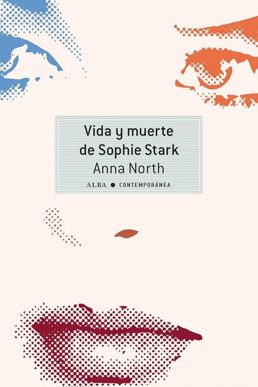VIDA Y MUERTE DE SOPHIE STARK | 9788490652251 | NORTH, ANNA | Llibreria Online de Banyoles | Comprar llibres en català i castellà online