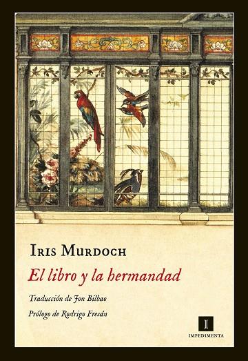 EL LIBRO Y LA HERMANDAD | 9788416542338 | MURDOCH, IRIS | Llibreria Online de Banyoles | Comprar llibres en català i castellà online