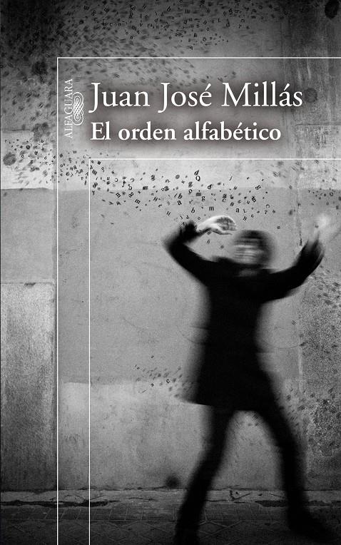 EL ORDEN ALFABETICO. | 9788420473758 | MILLÁS, JUAN JOSÉ | Llibreria Online de Banyoles | Comprar llibres en català i castellà online