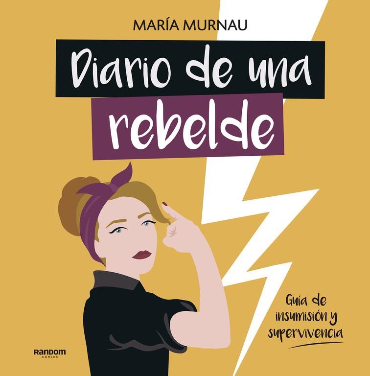 DIARIO DE UNA REBELDE | 9788417247331 | MURNAU, MARÍA | Llibreria Online de Banyoles | Comprar llibres en català i castellà online
