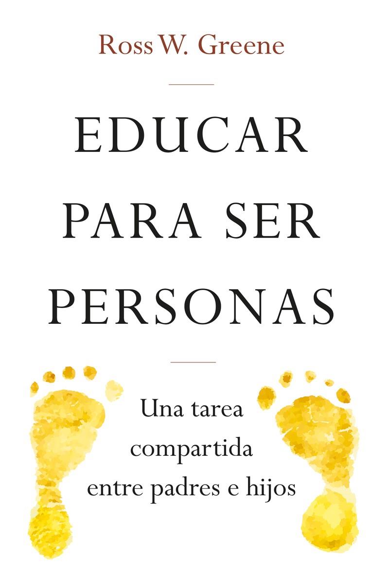 EDUCAR PARA SER PERSONAS | 9788427141742 | W. GREENE, ROSS | Llibreria Online de Banyoles | Comprar llibres en català i castellà online