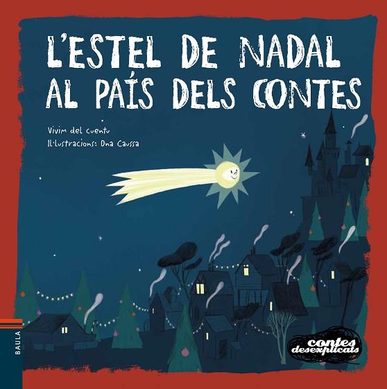L'ESTEL DE NADAL AL PAÍS DELS CONTES | 9788447942664 | VIVIM DEL CUENTU | Llibreria Online de Banyoles | Comprar llibres en català i castellà online
