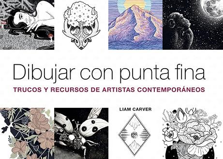 DIBUJAR CON PUNTA FINA | 9788425232497 | CARVER, LIAM | Llibreria Online de Banyoles | Comprar llibres en català i castellà online