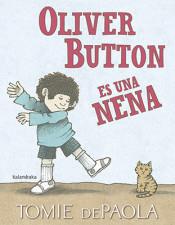 OLIVER BUTTON ES UNA NENA | 9788484641971 | TOMIE DEPAOLA | Llibreria Online de Banyoles | Comprar llibres en català i castellà online