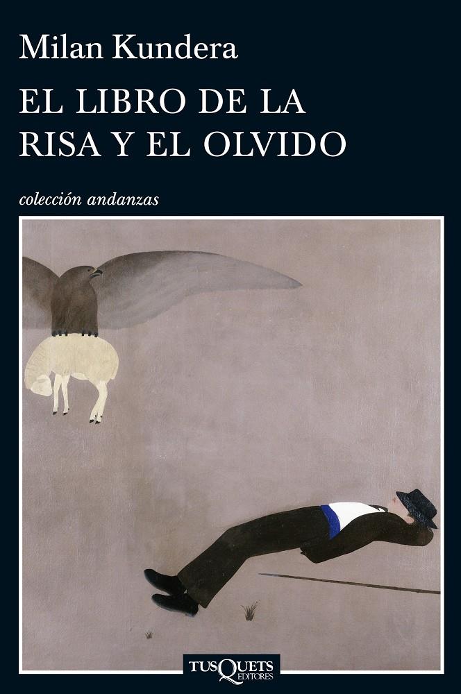 LIBRO DE LA RISA Y EL OLVIDO, EL | 9788483834749 | KUNDERA, MILAN | Llibreria Online de Banyoles | Comprar llibres en català i castellà online