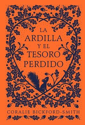 LA ARDILLA Y EL TESORO PERDIDO | 9788418050725 | BICKFORD-SMITH, CORALIE | Llibreria Online de Banyoles | Comprar llibres en català i castellà online