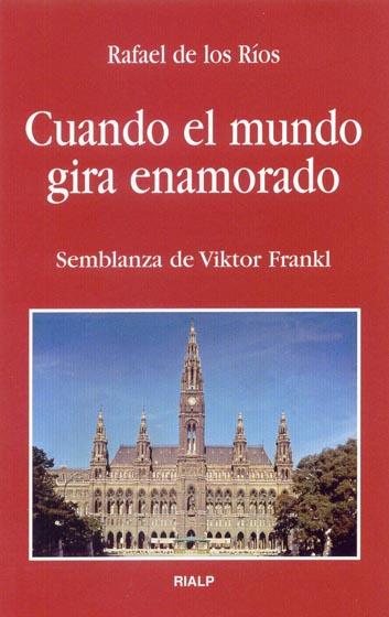 CUANDO EL MUNDO GIRA ENAMORADO | 9788432133886 | RÍOS, RAFAEL DE LOS | Llibreria Online de Banyoles | Comprar llibres en català i castellà online