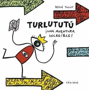 TURLUTUTÚ, UNA AVENTURA INCREÍBLE ! | 9788417074074 | HERVÉ TULLET | Llibreria Online de Banyoles | Comprar llibres en català i castellà online