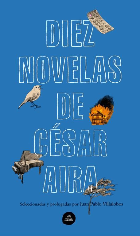DIEZ NOVELAS DE CÉSAR AIRA | 9788439735373 | AIRA, CÉSAR | Llibreria Online de Banyoles | Comprar llibres en català i castellà online