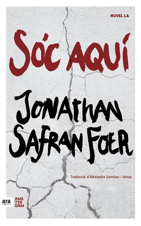SOC AQUÍ | 9788416743124 | SAFRAN FOER, JONATHAN | Llibreria Online de Banyoles | Comprar llibres en català i castellà online