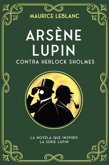 ARSÈNE LUPIN CONTRA HERLOCK SHOLMES | 9788419004161 | LEBLANC, MAURICE | Llibreria Online de Banyoles | Comprar llibres en català i castellà online