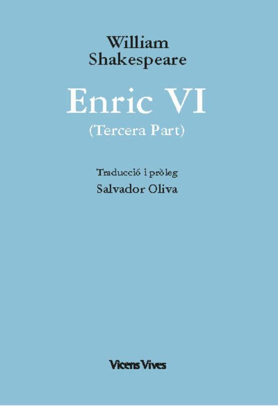 ENRIC VI (3ª PART) CATALÁN) | 9788468279862 | WILLIAM SHAKESPEARE | Llibreria Online de Banyoles | Comprar llibres en català i castellà online