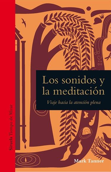 SONIDOS Y LA MEDITACIÓN, LOS | 9788418859175 | TANNER, MARK | Llibreria Online de Banyoles | Comprar llibres en català i castellà online