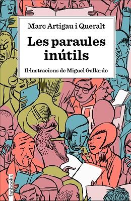 LES PARAULES INÚTILS | 9788417515539 | ARTIGAU I QUERALT, MARC | Llibreria Online de Banyoles | Comprar llibres en català i castellà online