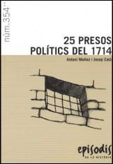 25 PRESOS POLITICS DE 1714 | 9788423207534 | MUÑOZ, ANTONI / CATA, JOSEP | Llibreria Online de Banyoles | Comprar llibres en català i castellà online