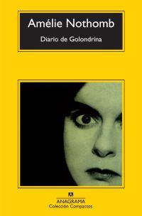 DIARIO DE GOLONDRINA | 9788433973924 | NOTHOMB, AMÉLIE | Llibreria Online de Banyoles | Comprar llibres en català i castellà online