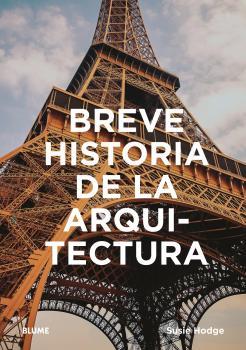 BREVE HISTORIA DE LA ARQUITECTURA | 9788417757472 | HODGE, SUSIE | Llibreria Online de Banyoles | Comprar llibres en català i castellà online