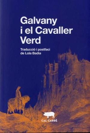 GALVANY I EL CAVALLER VERD | 9788412394399 | ANÒNIM | Llibreria Online de Banyoles | Comprar llibres en català i castellà online
