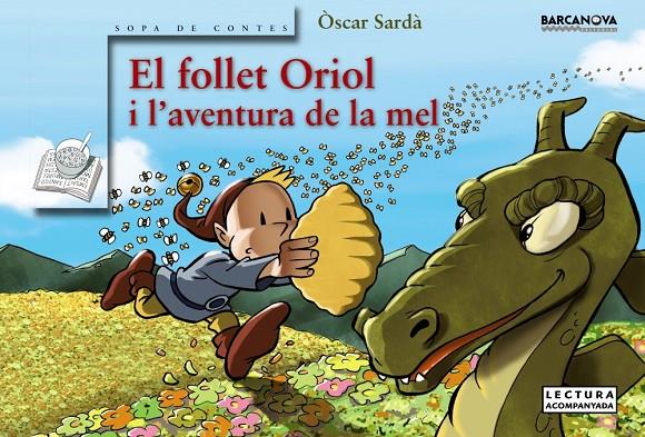 FOLLET ORIOL I L ' AVENTURA DE LA MEL, EL | 9788448938635 | SARDÀ, ÒSCAR | Llibreria Online de Banyoles | Comprar llibres en català i castellà online