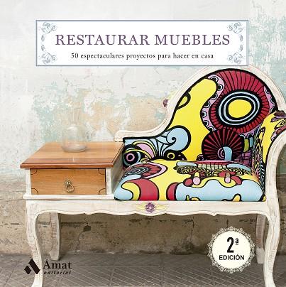 RESTAURAR MUEBLES | 9788497359108 | MARTÍN MARTÍNEZ, MARÍA TERESA | Llibreria Online de Banyoles | Comprar llibres en català i castellà online