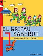 GRIPAU SABERUT 1, EL  | 9788424640750 | PICANYOL | Llibreria Online de Banyoles | Comprar llibres en català i castellà online