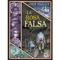 LA ROSA FALSA- CASTELLÀ- | 9788416884469 | WEGELIUS, JAKOB | Llibreria Online de Banyoles | Comprar llibres en català i castellà online