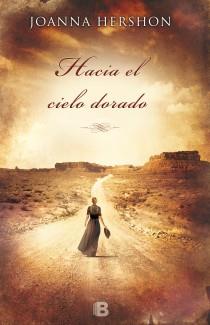 HACIA EL CIELO DORADO | 9788466654609 | HERSHON, JOANNA | Llibreria Online de Banyoles | Comprar llibres en català i castellà online