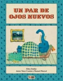 UN PAR DE OJOS NUEVOS | 9788494870972 | DUTHIE, ELLEN | Llibreria Online de Banyoles | Comprar llibres en català i castellà online
