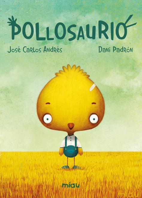 POLLOSAURIO | 9788418749377 | ANDRES, JOSE CARLOS | Llibreria Online de Banyoles | Comprar llibres en català i castellà online