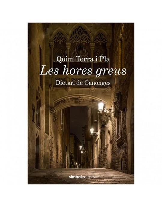 HORES GREUS, LES | 9788415315988 | TORRA, QUIM | Llibreria Online de Banyoles | Comprar llibres en català i castellà online