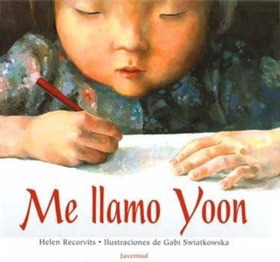 ME LLAMO YOON | 9788426133359 | HELEN RECORVITS | Llibreria Online de Banyoles | Comprar llibres en català i castellà online