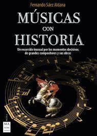 MÚSICAS CON HISTORIA | 9788418703331 | SÁEZ ALDANA, FERNANDO | Llibreria Online de Banyoles | Comprar llibres en català i castellà online