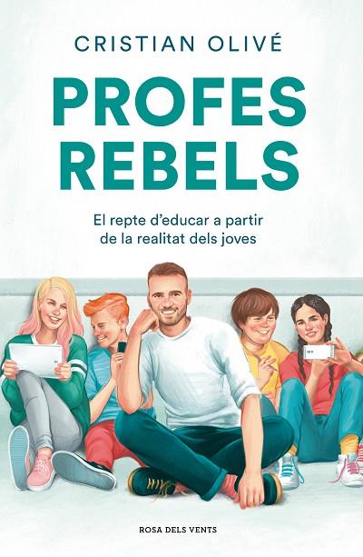 PROFES REBELS | 9788417909710 | OLIVÉ PEÑAS, CRISTIAN | Llibreria Online de Banyoles | Comprar llibres en català i castellà online