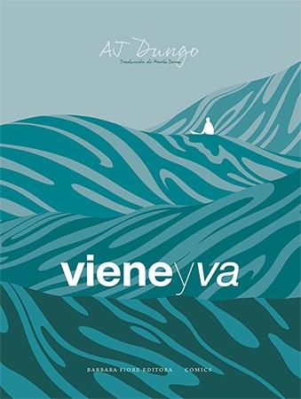 VIENE Y VA | 9788416985357 | DUNGO, AJ | Llibreria Online de Banyoles | Comprar llibres en català i castellà online