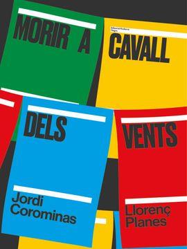 MORIR A CAVALL DELS VENTS | 9789992075135 | COROMINAS, JORDI/PLANES, LLORENÇ | Llibreria L'Altell - Llibreria Online de Banyoles | Comprar llibres en català i castellà online - Llibreria de Girona