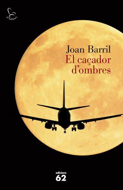 CAÇADOR D'OMBRES, EL | 9788429769234 | BARRIL, JOAN | Llibreria Online de Banyoles | Comprar llibres en català i castellà online
