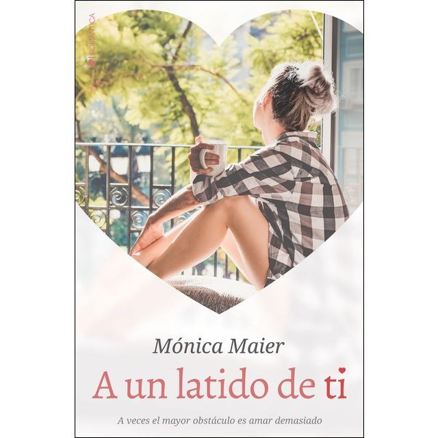 A UN LATIDO DE TI | 9788416384747 | MAIER, MÓNICA | Llibreria Online de Banyoles | Comprar llibres en català i castellà online